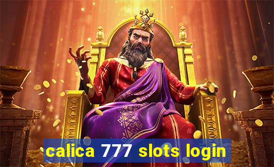 calica 777 slots login